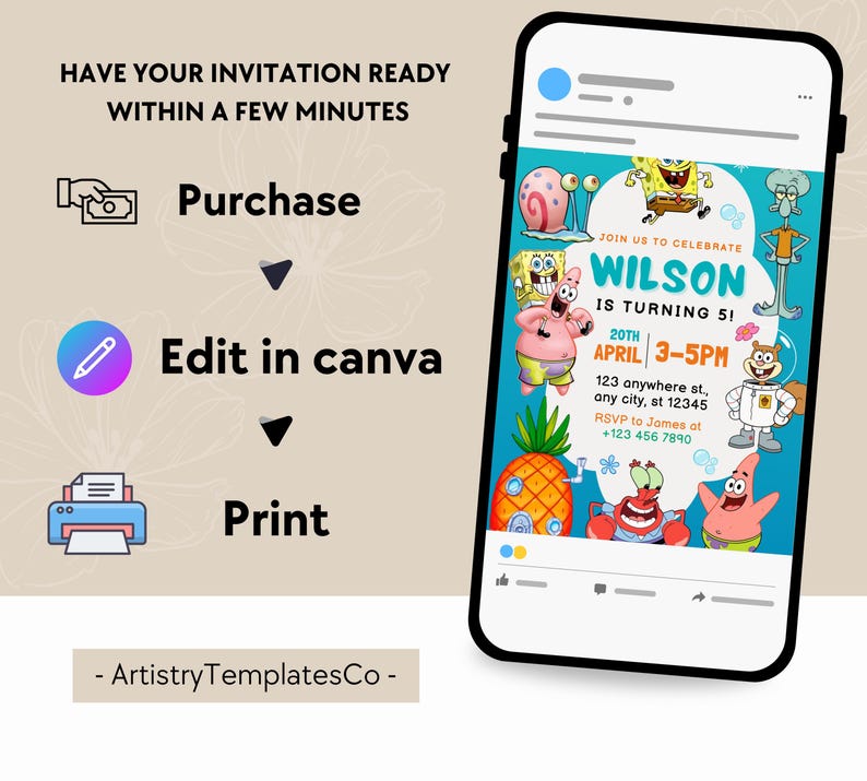 May include: A digital invitation template displayed on a smartphone screen, featuring SpongeBob SquarePants characters. The invitation is for a 5th birthday party, with the name "Wilson" and event details. Instructions include: Purchase, Edit in Canva, and Print.