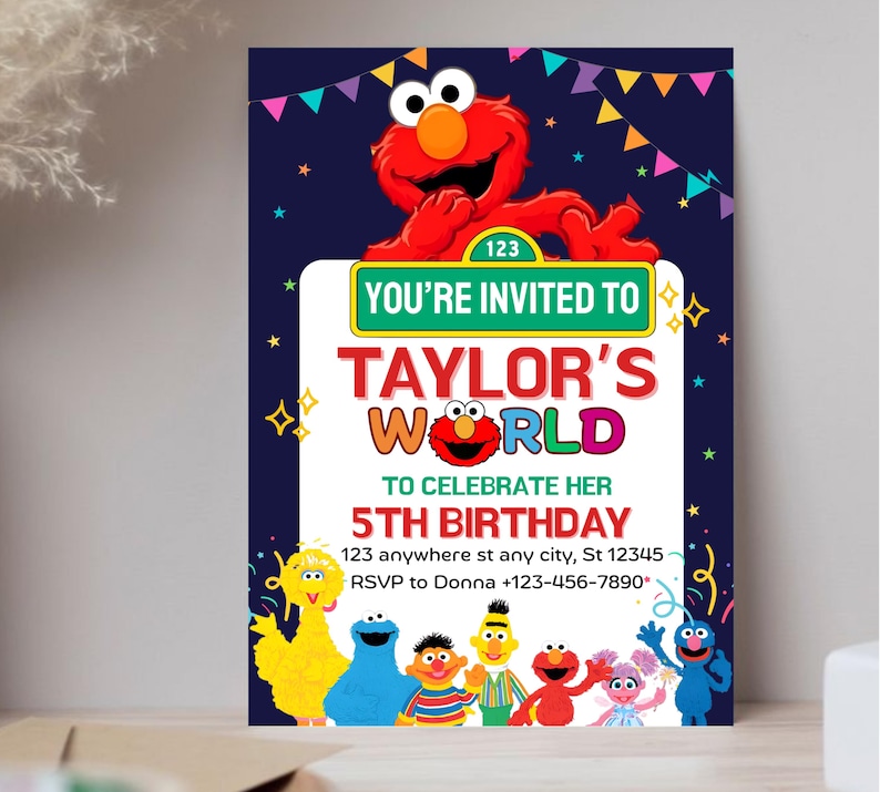 May include: A birthday party invitation featuring the Sesame Street characters. The invitation has a dark blue background with colorful bunting and stars. Text includes "You're Invited To Taylor's World To Celebrate Her 5th Birthday."