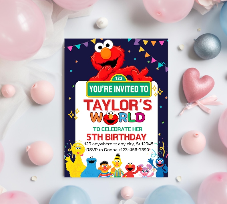 May include: A colorful birthday invitation featuring Elmo and other Sesame Street characters. The invitation reads "You're Invited to Taylor's World" to celebrate her 5th birthday. The design includes a navy blue background with stars and colorful accents.