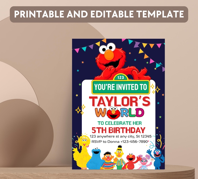 May include: A printable and editable birthday party invitation featuring the text "You're Invited to Taylor's World" with the number 123 and the words "To Celebrate Her 5th Birthday". The invitation includes Sesame Street characters and colorful decorations.
