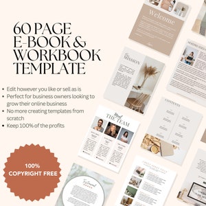May include: A 60-page e-book and workbook template with a neutral color scheme. The image includes sample pages with headings like "Welcome," "Our Mission," and "Meet the Team." The text states the template is copyright free.