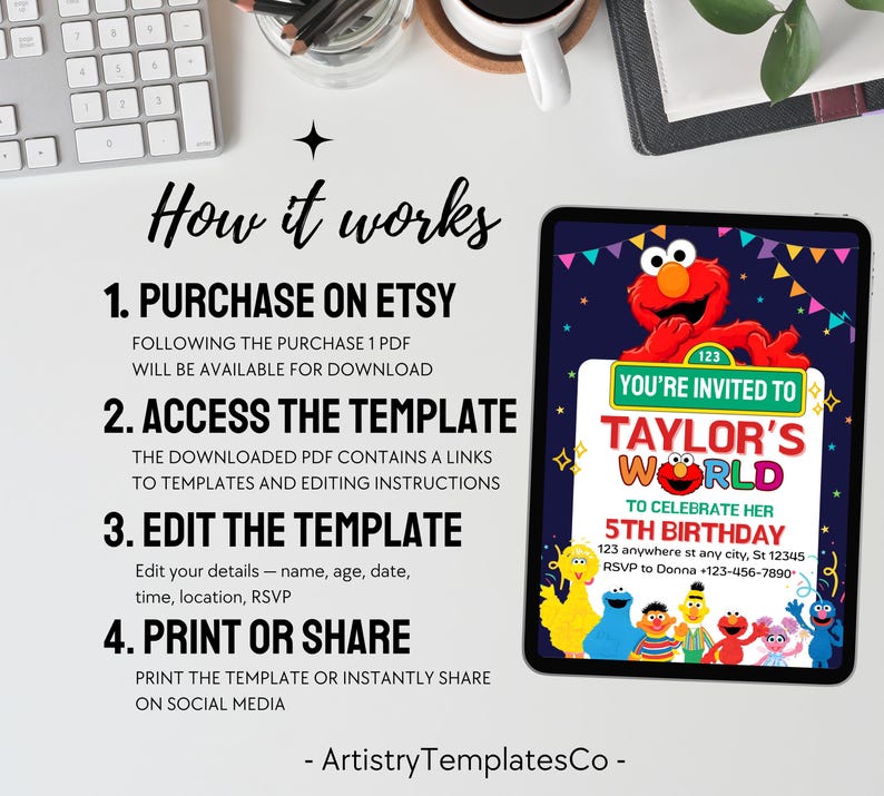 May include: A digital invitation on a tablet for a 5th birthday party. The invitation features the text "Taylor's World" with the Sesame Street characters. The image also includes instructions on how to purchase, access, edit, and print the template.