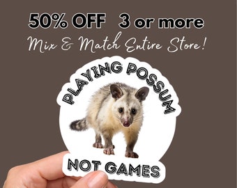 Funny Playing Possum Sticker: Waterproof Vinyl Decal
