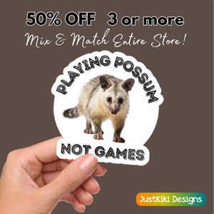Funny Playing Possum Sticker, Possum Lover Laptop Sticker, Vinyl Sticker, Waterproof Decal, Water Bottle Sticker
