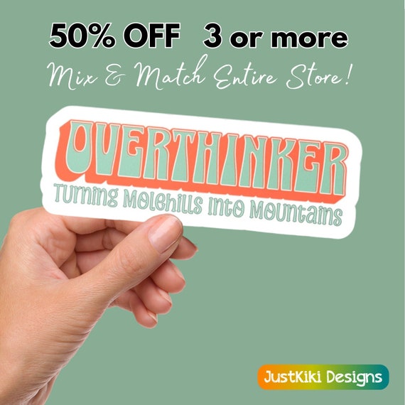 Funny Overthinker Sticker: Sarcastic Waterproof Vinyl Decal