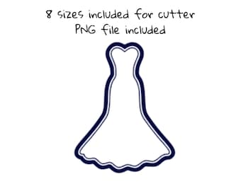 Wedding Dress Cookie Cutter: Celebration Gown, 8 Sizes (STL Digital File)