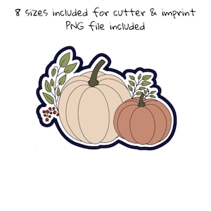 May include: A digital design featuring two pumpkins in shades of beige and orange, accented with green leaves and red berries. The design is outlined in navy blue and includes the text "8 sizes included for cutter & imprint PNG file included."