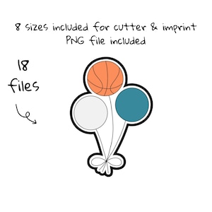 Basketball Cookie Cutter Set & Imprint: Baloons (STL Digital File, 8 sizes)