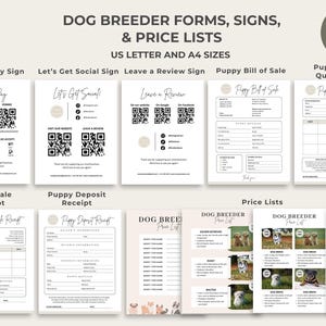 May include: A set of printable dog breeder forms, signs, and price lists. The forms include a scan to pay sign, a let's get social sign, a leave a review sign, a puppy bill of sale, a puppy sale quotation, a puppy sale receipt, a puppy deposit receipt, and a price list. The forms are designed in a minimalist style with a light brown and white color scheme.