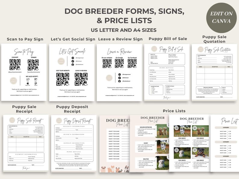 May include: A set of printable dog breeder forms, signs, and price lists. The forms include a scan to pay sign, a let's get social sign, a leave a review sign, a puppy bill of sale, a puppy sale quotation, a puppy sale receipt, a puppy deposit receipt, and a price list. The forms are designed in a minimalist style with a light brown and white color scheme.