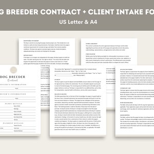 May include: A black and white printable dog breeder contract and client intake form. The form includes sections for seller information, buyer information, puppy details, payment details, and a contract agreement. The form is designed for use with US Letter and A4 paper sizes.