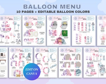 May include: A digital printable balloon menu with 10 pages of different balloon arrangements. The menu includes a variety of balloon designs, such as arches, columns, bouquets, and numbers. The menu is editable and can be customized with different colors. The text on the menu says "Balloon Menu" and "Edit on Canva".