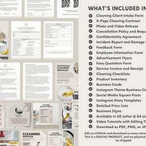 May include: A checklist of items included in a cleaning services business kit. The checklist includes items such as a cleaning client intake form, a 4-page cleaning contract, a photo and video release, a cancellation policy and request form, a confidentiality agreement, an incident report and damage report, a feedback form, an employee information form, advertisement flyers, fees quotation form, service invoice and receipt, cleaning checklists, product inventory, business cards, an Instagram theme business card, social media square posts, Instagram story templates, detailed price lists, business signs, and video tutorials with editing tips. The text "WHAT'S INCLUDED INSIDE" is at the top of the checklist.