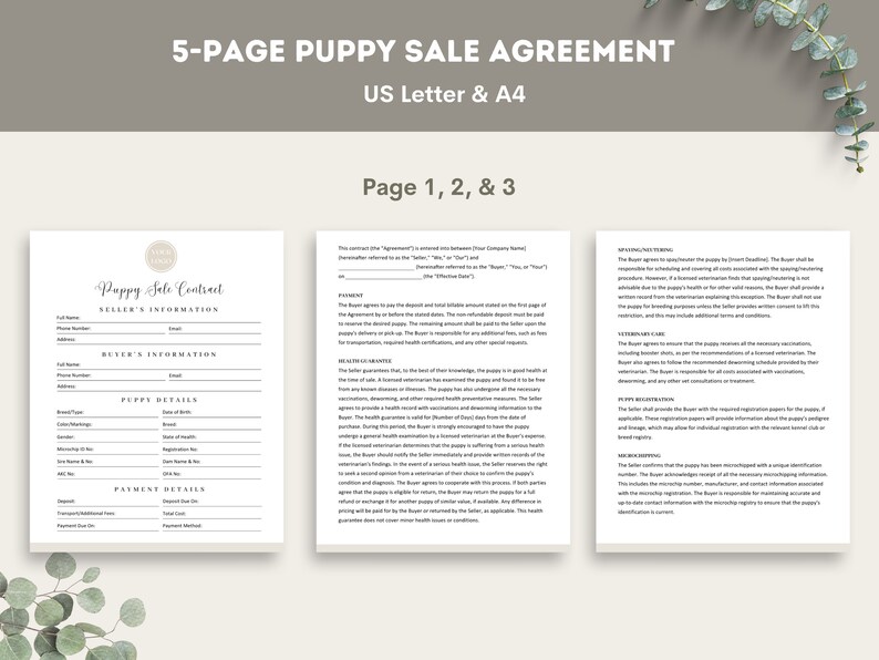 May include: A 5-page puppy sale agreement contract template in US Letter and A4 sizes. The contract includes sections for seller's information, buyer's information, puppy details, payment details, health guarantee, veterinary care, and puppy registration.