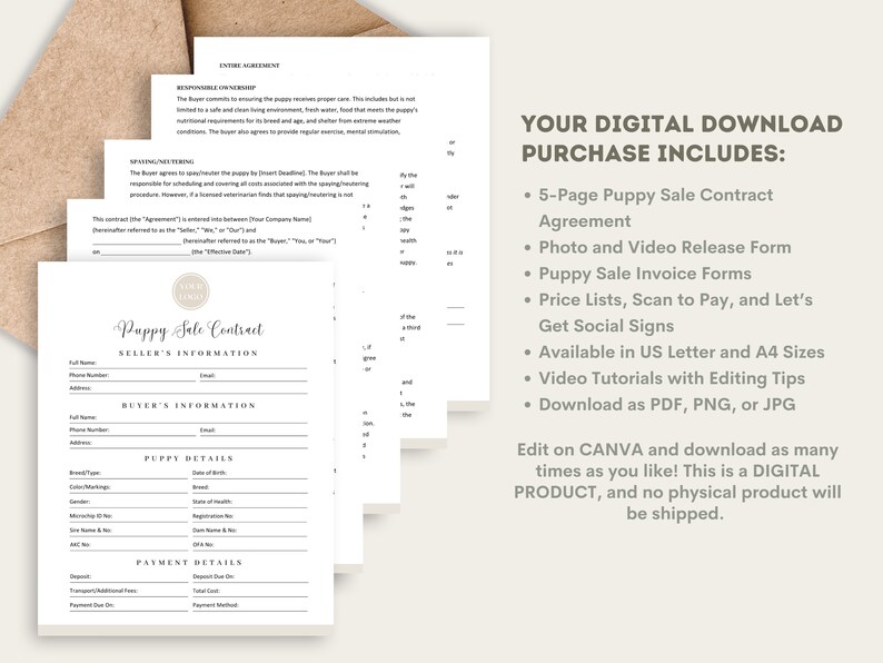 May include: A digital download package for a puppy sale contract agreement. The package includes a 5-page contract, photo and video release forms, puppy sale invoice forms, price lists, scan to pay and let's get social signs, video tutorials with editing tips, and downloadable files in PDF, PNG, or JPG formats. The package is available in US Letter and A4 sizes.