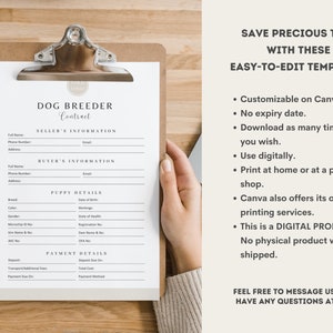 May include: A printable dog breeder contract template in a digital format. The template includes sections for seller's information, buyer's information, puppy details, and payment details. The template is customizable on Canva and can be downloaded and printed as many times as needed.
