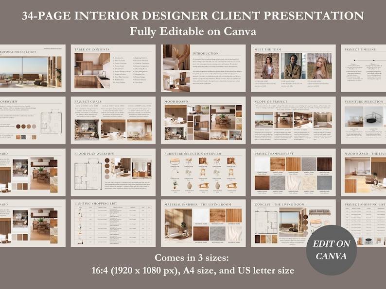 May include: A 34-page interior designer client presentation template in a beige and brown color scheme. The template is fully editable on Canva and comes in three sizes: 16:4 (1920 x 1080 pixels), A4, and US letter.