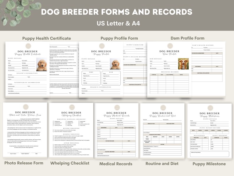 May include: A collection of printable dog breeder forms and records, including a puppy health certificate, profile form, dam profile, photo release, whelping checklist, medical records, routine and diet, and puppy milestones. The forms are available in US Letter and A4 sizes.