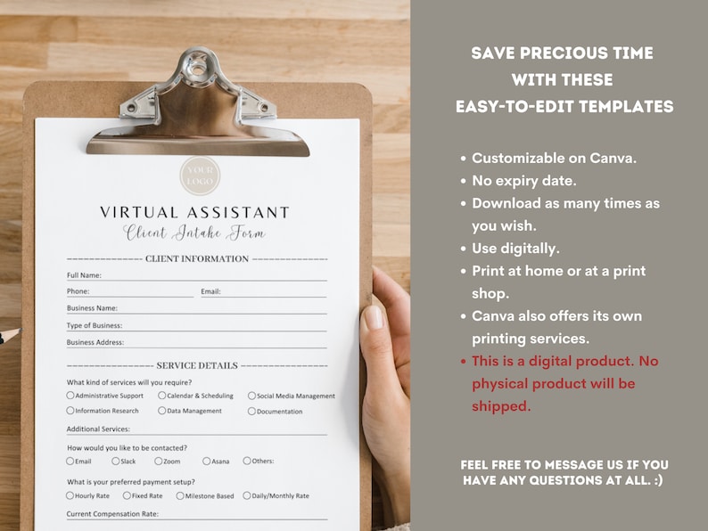 May include: A white printable client intake form for virtual assistants. The form includes sections for client information, service details, and preferred payment setup. The text "Virtual Assistant Client Intake Form" is at the top of the form.