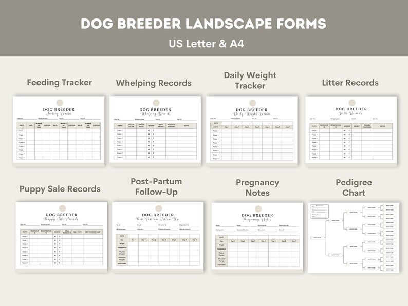 May include: A collection of dog breeder landscape forms, including feeding trackers, whelping records, and pedigree charts. The forms are designed for US Letter and A4 paper sizes. The forms are in a neutral color palette with a clean, organized layout.