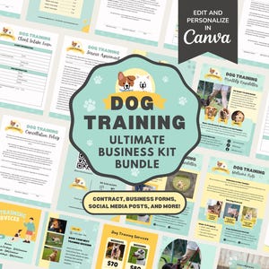 May include: A bundle of dog training business resources, including forms and social media posts. The design features a client intake form, service agreement, and cancellation policy. The text "Dog Training Ultimate Business Kit Bundle" is displayed.