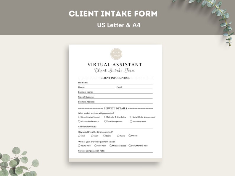 May include: A black and white client intake form for a virtual assistant. The form includes sections for client information, service details, and compensation. The form is titled "Virtual Assistant Client Intake Form".