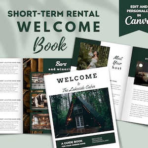 May include: A welcome book for short-term rentals with a green and brown color scheme. The cover features a cabin in the woods and the text "Welcome to The Lakeside Cabin". The inside pages include photos of the cabin, the surrounding area, and local attractions.