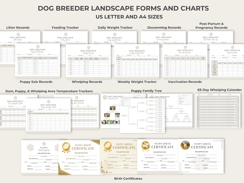 May include: A set of printable dog breeder forms and charts in US Letter and A4 sizes. The forms include litter records, feeding tracker, daily weight tracker, deworming records, post-partum and pregnancy records, puppy sale records, whelping records, weekly weight tracker, vaccination records, puppy family tree, 63-day whelping calendar, dam, puppy, and whelping area temperature trackers, and puppy birth certificates.