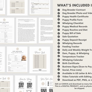 May include: A checklist of items included in a dog breeder's digital package. The checklist includes items such as a dog breeder contract, puppy health certificate, puppy profile form, whelping checklist, puppy medical records, puppy routine and diet, puppy bill of sale, sale quotation, puppy deposit receipt, whelping records, feeding tracker, daily and weekly weight tracker, dam, puppy, and whelping temperature tracker, whelping calendar, birth certificate, business signs, social and price lists, video tutorials with editing tips, and download options for PDF, PNG, or JPG. The text "What's Included Inside" is at the top of the checklist.