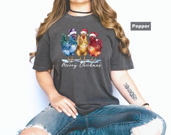 Comfort Colors® T-Shirt, Chicken Christmas Shirt, Merry Chickmas Shirt, Xmas Chicken Shirt, Funny Christmas T-Shirt, Merry Christmas Tee