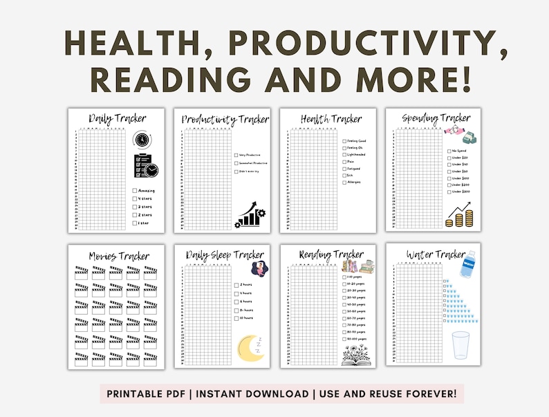 May include: Printable PDF trackers for daily, health, productivity, spending, movies, sleep, reading, and water.  The trackers are black and white with illustrations.