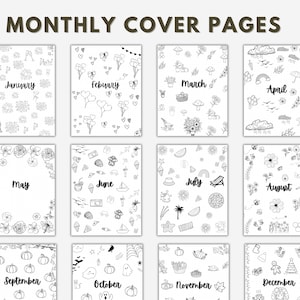 May include: Twelve black and white printable monthly cover pages for a planner or journal. Each page features a different month of the year with a unique design of small illustrations. The months are January, February, March, April, May, June, July, August, September, October, November, and December.