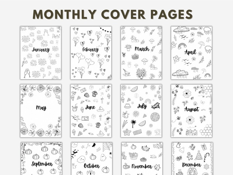 May include: Twelve black and white printable monthly cover pages for a planner or journal. Each page features a different month of the year with a unique design of small illustrations. The months are January, February, March, April, May, June, July, August, September, October, November, and December.