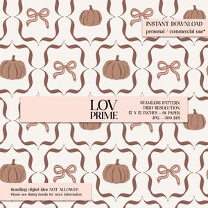 Pode incluir: Padrão sem costura com abóboras e laços em tons de castanho e bege. O design inclui o texto "LOV PRIME" e "DOWNLOAD INSTANTÂNEO". O padrão tem 30,48 x 30,48 cm.