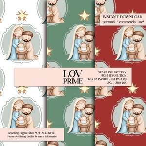 May include: Seamless pattern digital papers featuring a Nativity scene with Mary, Joseph, and baby Jesus. The design includes a star and is repeated on white, green, and red backgrounds. The text reads "LOV PRIME" and "12 x 12 inches - 03 papers".