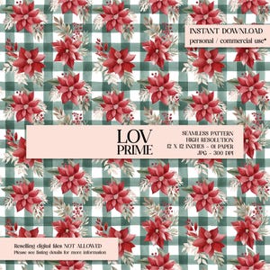 May include: A seamless pattern featuring red poinsettias and greenery on a green and white checkered background. The design includes the text "LOV PRIME" and details about the digital download, including its size of 12 x 12 inches.