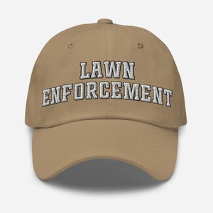 Lawn Enforcement Hat, Funny Dad Hat for Landscapers & Lawn Care Lovers, Mowing Gift for Him, Yard Work Baseball Cap, Lawn Care Humor