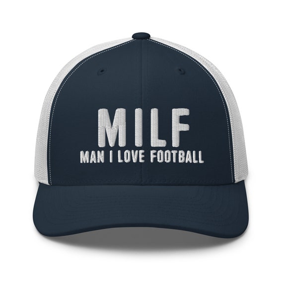 MILF Hat Man I Love Football Custom Trucker Hats Funny Game Day Hat Funny Superbowl Gifts Etsy