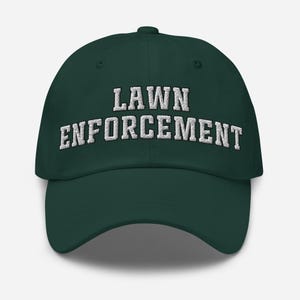 Lawn Enforcement Hat, Funny Dad Hat for Landscapers & Lawn Care Lovers, Mowing Gift for Him, Yard Work Baseball Cap, Lawn Care Humor