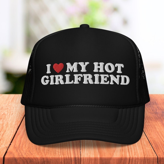 I Love My Hot Girlfriend Hat, Custom Foam Trucker Hat, 1  display picture 1