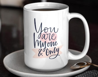 Liefdesmok – You Are My One and Only koffiemok voor koppels, jubileumcadeau, Moederdagcadeau, mok voor hem of haar, sentimenteel cadeau