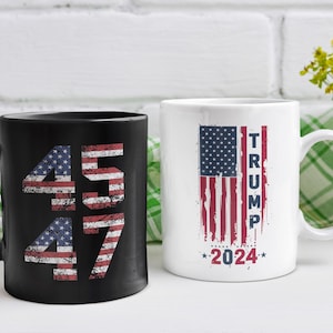 Trump Coffee Mug 45/47 Patriotic Gift American Flag Conservative Coffee Cup MAGA Gift Idea Trump Supporters Trump 2024 Mug Gift