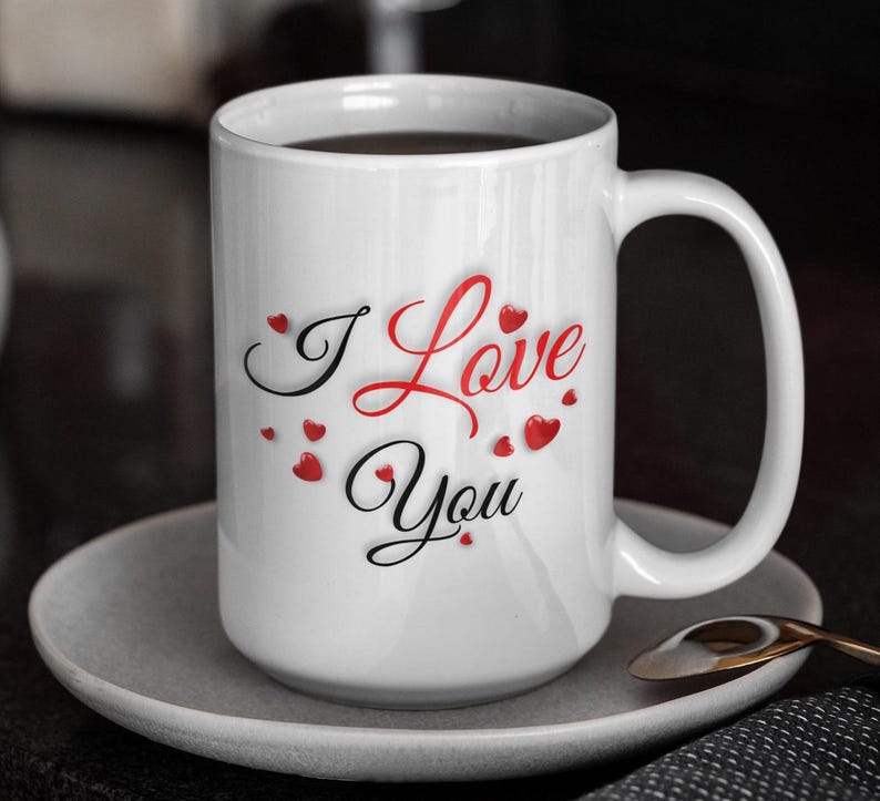 I Love You Mug, Heart Coffee Mug, Cute Coffee Mug, Sentimental Gift Mug, Ceramic Mug for Mom, Wife, Girlfriend, Best Friend, Christmas Gift, Birthday Gift