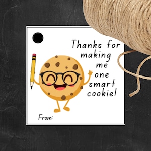 Teacher Gift, Teacher Appreciation, Teacher Gift Tag, One Smart Cookie ...