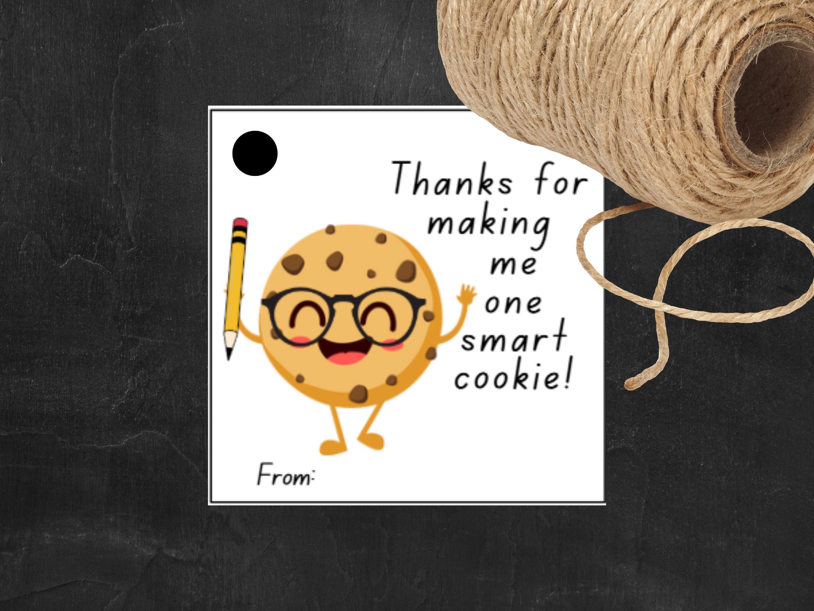 Teacher Gift, Teacher Appreciation, Teacher Gift Tag, One Smart Cookie ...