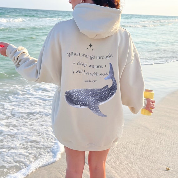 Whale Shark Hoodie with Isaiah 43:2 "When You Go Through Deep Waters, I Will Be With You" Biblical Verse, Ocean Sweatshirt with Whale Shark.