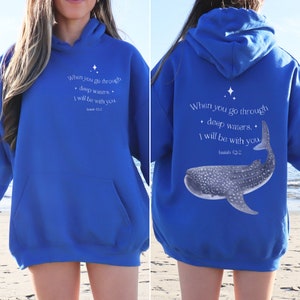Whale Shark Sweatshirt with Bible Verse from Isaiah 43:2 - 'When You Go Through Deep Waters, I Will Be With You' Front and Back Print.