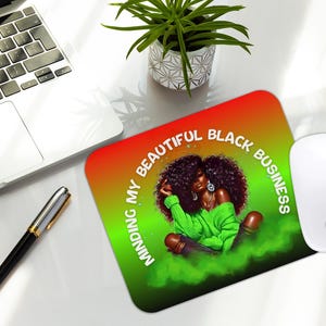 Minding My Beautiful Black Business Mousepad, Minding My Business Mousepad, Afro Beauty Mousepad, Minding My Own Business, Black Girl Magic