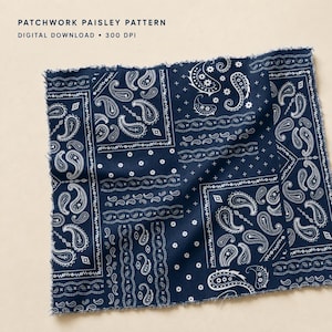 May include: A square fabric piece featuring a dark blue and white patchwork paisley pattern with frayed edges. The text at the top reads: PATCHWORK PAISLEY PATTERN DIGITAL DOWNLOAD 300 DPI. The design consists of repeating paisley motifs.
