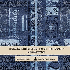 May include: A digitally created denim floral pattern with various blue hues. The design features floral and paisley motifs, with the text "FLORAL PATTERN FOR DENIM - 300 DPI - HIGH QUALITY" and "textilepatternstore".